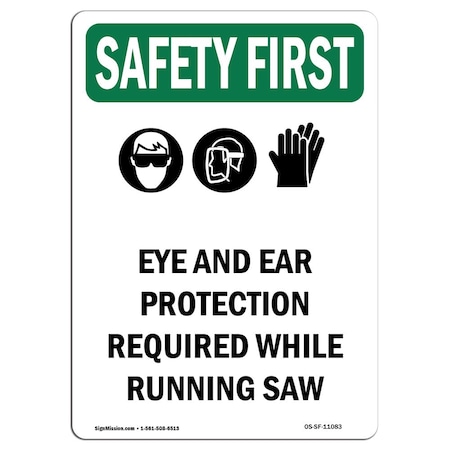 OSHA SAFETY FIRST Sign, Eye And Ear Protection W/ Symbol, 18in X 12in Decal